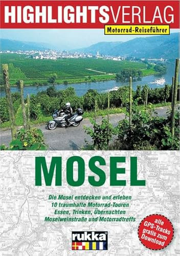 In Deutschland unterwegs: Mosel: Motorrad-Reiseführer
