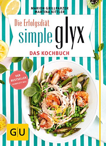 Simple GLYX - das Kochbuch (GU Diät&Gesundheit)