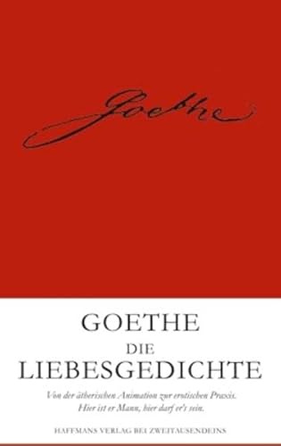Goethe: Die Liebesgedichte