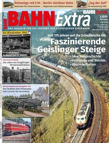 Faszinierende Geislinger Steige: Bahn Extra 3/2025
