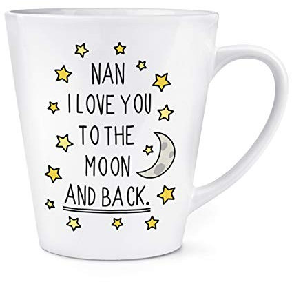 Nan I Love You To The Moon und Rücken 12oz Latte Becher Tasse