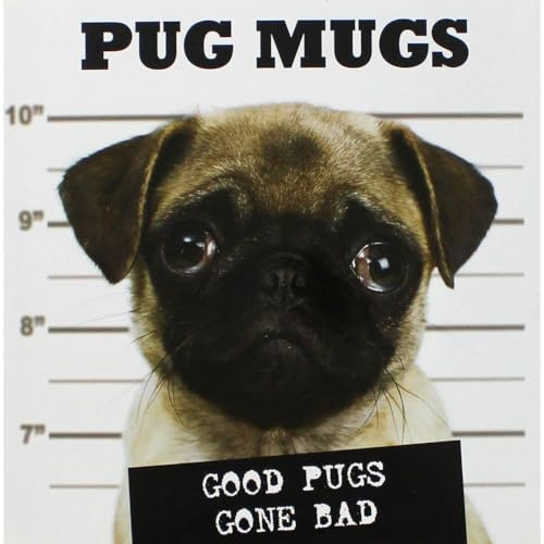 Pug Mugs: Good Pugs Gone Bad
