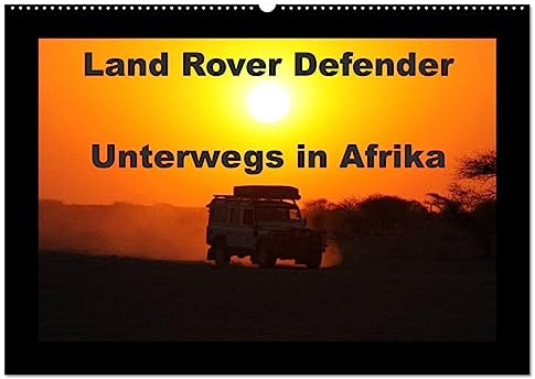 Land Rover Defender - Unterwegs in Afrika (Wandkalender 2026 DIN A2 quer), CALVENDO Monatskalender: 4x4 in Afrika, der Defender im afrikanischen Busch (CALVENDO Technologie)