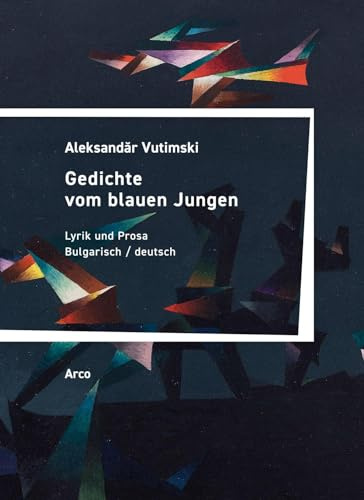 Gedichte vom blauen Jungen: Lyrik und Prosa