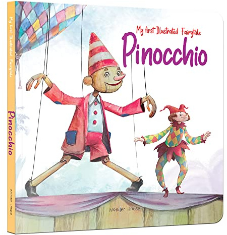 My first Illustrated Fairytale Board Book - Pinocchio Board Book (My First Fairytales)