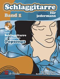 Schlaggitarre fur Jedermann: Lern Schlaggitarre MIT Bekannten Popsongs