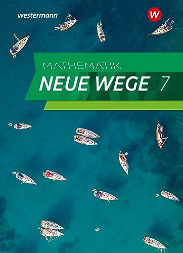 Mathematik Neue Wege SI - Ausgabe 2023 für Hamburg: Schulbuch 7: Sekundarstufe 1 - Ausgabe 2023 (Mathematik Neue Wege SI: Ausgabe 2023 für Hamburg und Bremen)
