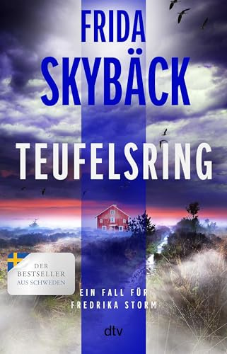 Teufelsring: Ein Fall für Fredrika Storm | Spannender Scandi-Crime: »Frida Skybäck wird immer besser. ›Teufelsring‹ ist ein sehr kluger ... Edvardsson (Fredrika Storm-Reihe, Band 4)