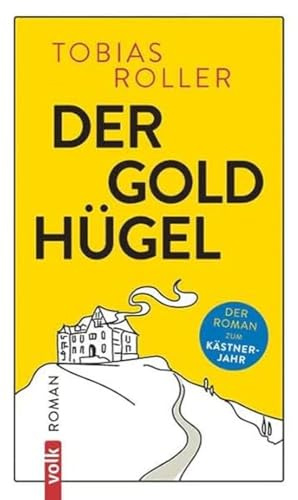 Der Goldhügel: Roman