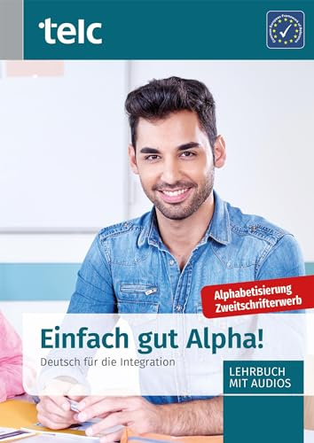 Einfach gut Alpha!: Deutsch für die Integration