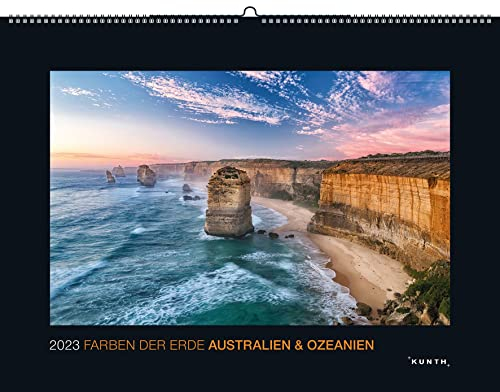 Farben der Erde Australien & Ozeanien 2023: Australien & Ozeanien 2022 (KUNTH Wandkalender Black Edition 60 x 45 cm)