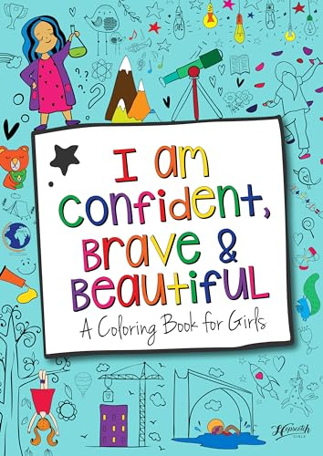 Hopscotch Girls I Am Confident Brave & Beautiful Inspirational Coloring Books for Kids Ages 4-8 & Up 8-12 Empowering Boost Confidence