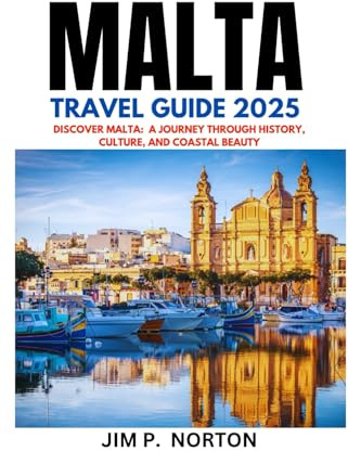 MALTA TRAVEL GUIDE 2025