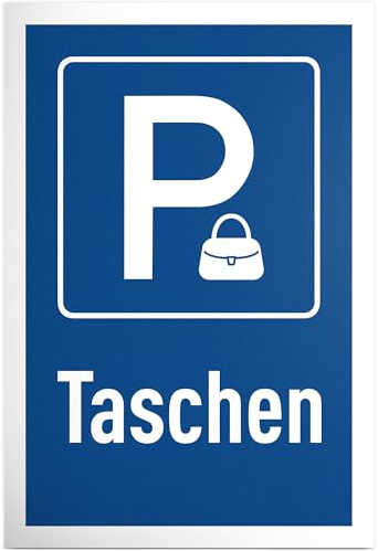 DankeDir! Parkplatz Taschen - 30 x 20 cm Schild Kunststoff - Lustiges Hinweisschild für Handtaschen und Rucksäcke - Geschenkidee für Modebewusste - Wetterfeste Deko für Zuhause und Geschäft
