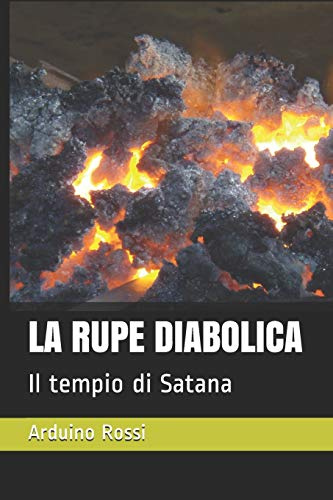 LA RUPE DIABOLICA: Il tempio di Satana