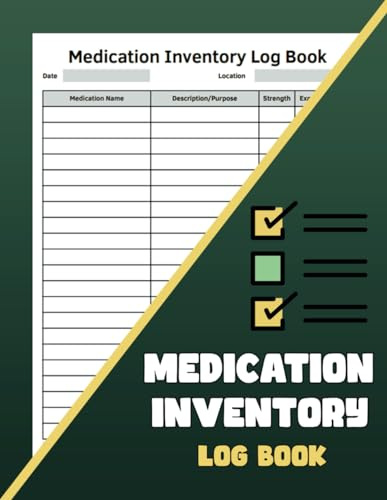 Medication Inventory Log Book: Manage and Record Your Medication Inventory with Ease | 8.5x11-Inch and 120 Pages