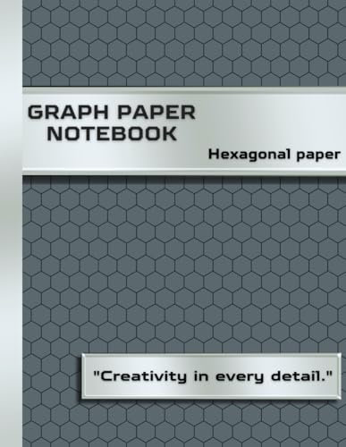 GRAPH PAPER NOTEBOOK: Hexagonal Graph Paper Notebook 120 Pages | 8.5 x 11 inches | 10 mm Hexagons Perfect for Chemistry, Drawing, Gaming, Quilting, Mapping, and Artistic Sketches