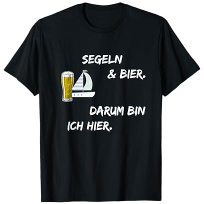 Segeln Spruch Lustig Bier Segelboot Segler Katamaran Kapitän T-Shirt