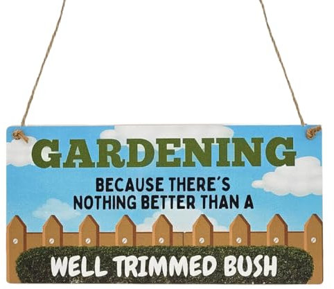 Second Ave Funny Gardening Well Trimmed Bush Wooden Hanging Rectangle Garden Sign Plaque
