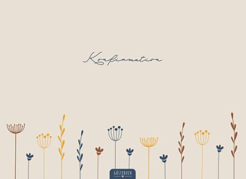 Konfirmation Gästebuch: Schönes Konfirmation Erinnerungsbuch | Schlichtes Erinnerungsalbum für den großen Tag | DIN A5 Konfirmationsbuch Buch mit 100 Seiten | Konfirmationsspruch