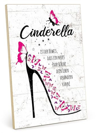 TypeStoff Holzschild mit Spruch – Cinderella – im Vintage-Look mit Zitat als Geschenk und Dekoration zum Thema Lustig, Mode und Schuhe - HS-01117