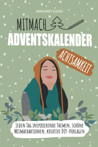 Mitmach Adventskalender Achtsamkeit: Auftanken, Entspannen, Glücklicher werden