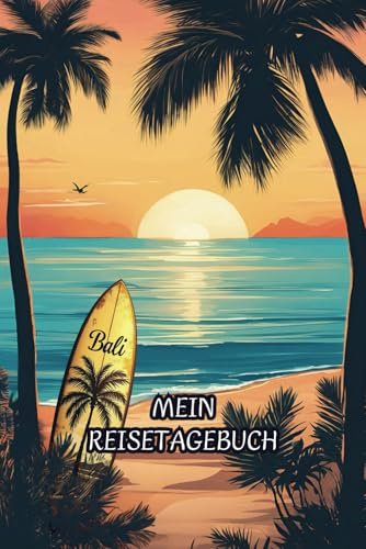 Meine Reise nach Bali– Das persönliche Reisetagebuch bis zu 3 Wochen-Im praktischen A5 Format – Persönlicher Reiseplaner mit Foto-Einsteckseiten, ... für den traumhaften Urlaub auf Bali