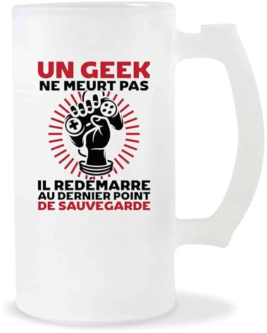 Otshirt Verre à Bière Un Geek Ne Meurt Pas | Chope de Bière Pinte | Idée Cadeau Gamer Humour Jeu Vidéo Drôle Original