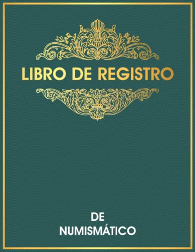 Libro De Registro De Numismático: Libro De Registro De Inventario De Monedas, Regalo Para Numismático