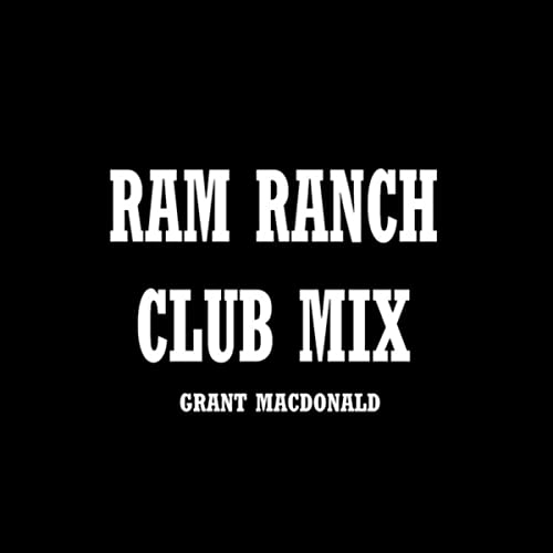 Ram Ranch 704 [Explicit]
