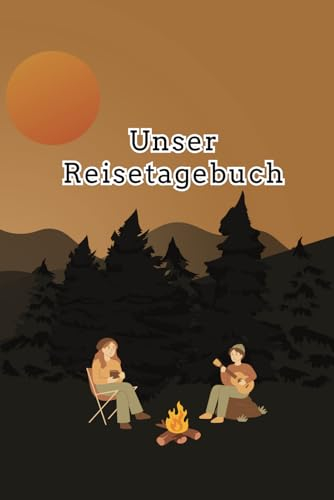 Reisetagebuch für Camper – Gemeinsam unterwegs: Das perfekte Tagebuch für Reisen zu zweit-Zum Ausfüllen-Das Camping Logbuch für alle Camper. Egal ob ... perfekte Geschenk für Campingliebende-A5