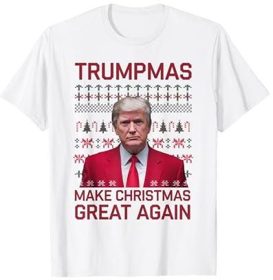 Drôle Humoristique Trumpmas Make Christmas Great Again Ugly T-Shirt