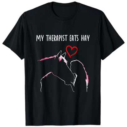My Therapist Eats Hay I Equestrian Lovers T-Shirt