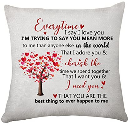 Everytime I Say I Love You Cushion Cover Gift for Her & Him Couples Valentines Pillow Cover Gifts for Girlfriend and Boyfriend, Anniversary Present for Wife and Husband Pillow Cover (071 Everytime)