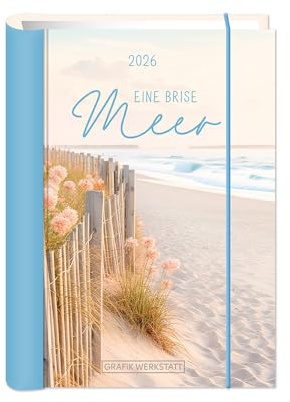 Terminplaner Hardcover - Eine Brise Meer A6 - Taschenkalender 2026 - Grafik Werkstatt - Buchkalender mit Verschlussgummi und Postkarten - 1 Woche auf 2 Seiten - 11 cm x 15,5 cm