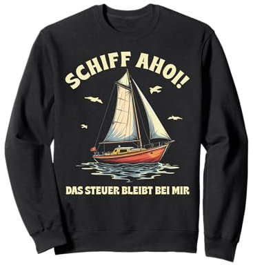 Lustige und witzige Segeln Geschenke Segel Boot Segler Sweatshirt