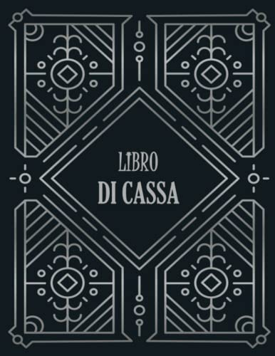 Libro di Cassa: Libretta Mastro Semplice | Registro Di Entrate e Uscite | 110 Pagine per Bilancio Familiare e Aziendale, A4