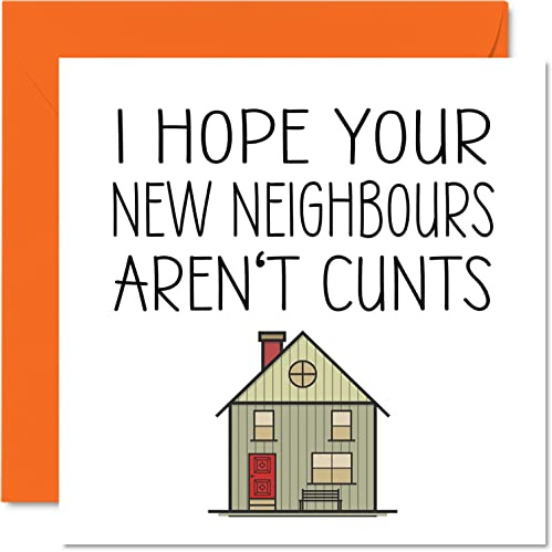 Carte « Happy New Home » grossière – Nouveaux voisins – Cartes de félicitations pour pendaison de crémaillère, nouvelle maison, blague, déménagement, 145 mm x 145 mm – Cartes de vœux de pendaison de