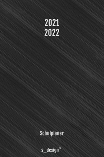 Schulplaner Lehrer-Kalender für das Schuljahr 2021 / 2022: Wochen-Kalender von August 2021 bis August 2022 inkl. vielen Extra-Übersichten [Schul-Kalender / Termin-Planer / Lehrer Notizbuch]