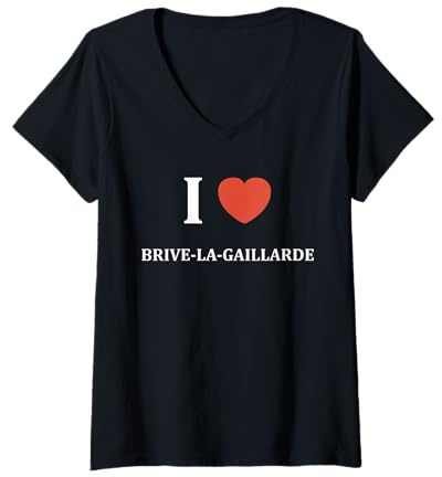 Femme Humour Ville France Ville I Love Brive-la-Gaillarde T-Shirt avec Col en V