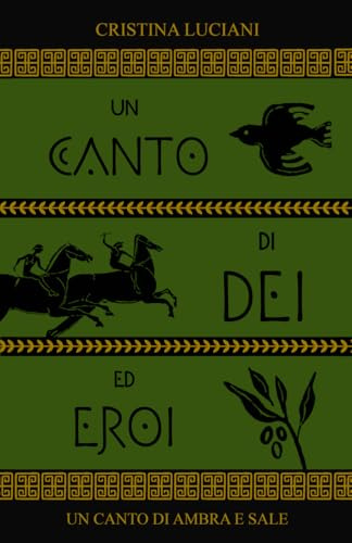 Un canto di dèi ed eroi: 1