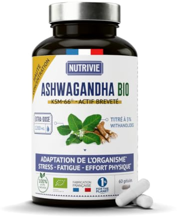 Ashwagandha Bio KSM-66® 1200 mg 5% de Withanolides Stress Energie Sommeil 1MOIS Fabriqué en France NUTRIVIE