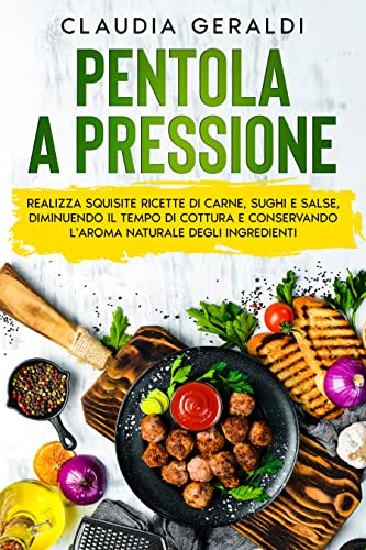 Pentola a pressione: Realizza squisite ricette di carne, sughi e salse, diminuendo il tempo di cottura e conservando l'aroma naturale degli ingredienti