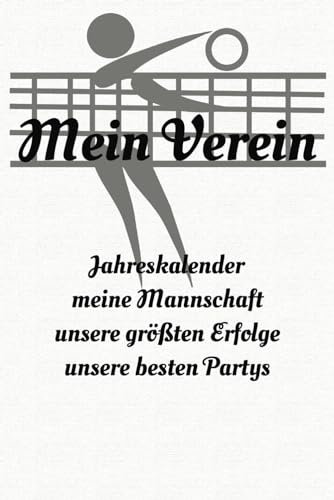 Joyful Journal Mein Verein; Jahreskalender, meine Mannschaft, unsere größten Erfolge, unsere besten Partys: Volleyball Edition, Planner, Organizer, Volleyball Liebe