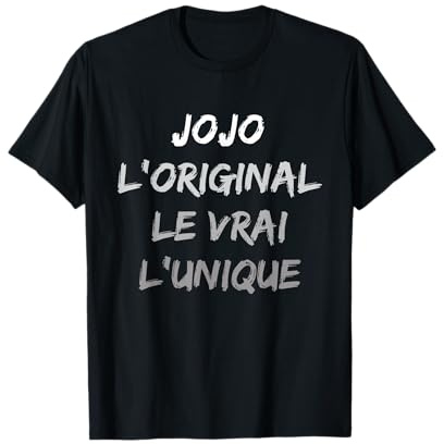 Prénom Homme jojo L'original Le Vrai L'unique jojo T-Shirt