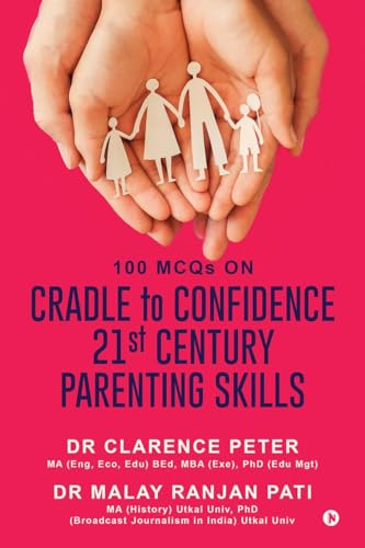 100 MCQs on CRADLE to CONFIDENCE 21st CENTURY PARENTING SKILLS