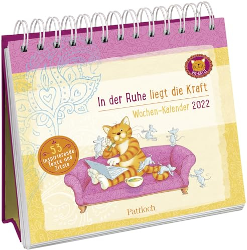 Om-Katze: In der Ruhe liegt die Kraft - Wochen-Kalender 2022: zum Aufstellen m. Illustrationen u. Zitaten, inspirierende Texte auf d. Rückseiten, ... cm: Aufstell-Kalender mit Wochenkalendarium