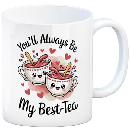 Teacups You'll Always Be My Best-Tea Mug Cute Friendship Design - Perfect for Tea Lovers and Celebrations