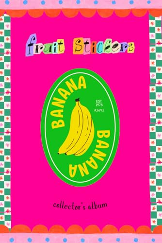 Fruit Sticker Album for 795 Stickers (playful blue): Become a Collector. Store, Organize and Catalog Your Collection in this Holder