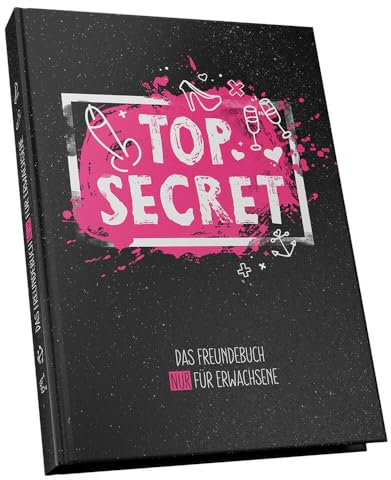 Top Secret Freundebuch für Erwachsene – Witziges Erinnerungsalbum zum Ausfüllen & Verschenken – Hardcover DIN A5 – Spaßiges Geschenk für Freunde, Frauen, & WG
